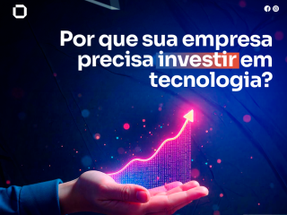 Investir em tecnologia é fundamental para o crescimento da sua empresa